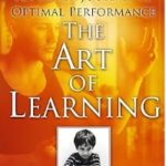 the art of learning by josh waitzkin - learn to learn